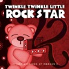 Twinkle Twinkle Little Rock Star - Goodnight Goodnight