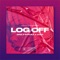 Log Off (feat. Struka & Zoza) - Grzi lyrics