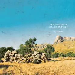 La Por no és Res si la Volen Veure - Taverners