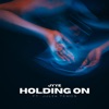 Holding On - Single