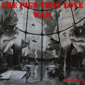 Lee Davey - The Pigs That Love War