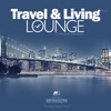 Travel & Living Lounge, Vol. 3 (Traveling Chillout Mood)