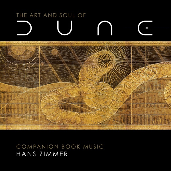 The Art and Soul of Dune (Companion Book Music) - Hans Zimmer