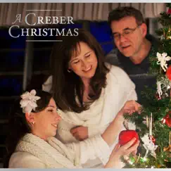 A Creber Christmas by Michelle Creber, Monique Creber & Michael Creber album reviews, ratings, credits