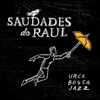 Urca Bossa Jazz - Metamorfose Ambulante