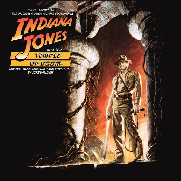 Indiana Jones and the Temple of Doom (Original Motion Picture Soundtrack) - John Williams