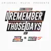 I Remember Those Days (feat. Messiah Ramkissoon & Hocus 45th) - Single album lyrics, reviews, download
