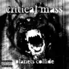 Planets Collide (Demo) - Single album lyrics, reviews, download