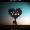 Stream & download Come Alive (feat. Iva Rii & Michael Stenberg) - Single