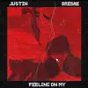Feeling on My (feat. Drebae) - Single album lyrics, reviews, download