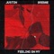 Feeling on My (feat. Drebae) - JUSTIN lyrics