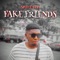Fake Friends - Spicy Tee lyrics