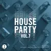 Toolroom House Party Vol. 7 (DJ Mix) album lyrics, reviews, download