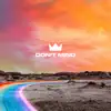 Don't Mind - Single album lyrics, reviews, download