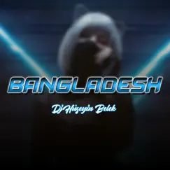 Bangladesh - Single by Dj Hüseyin Belek album reviews, ratings, credits