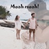 Mwah Mwah - Single