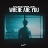 Where Are You - Single