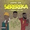 Serereka (feat. Doystks & DJ D-Vice) - Sammie Love lyrics