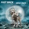 Wolf Pack - Fast Back lyrics