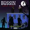 Bussin (feat. Xtra Overdoze) - Single album lyrics, reviews, download