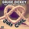 Just Cool (feat. BMore Ben & Tony Vegas) - Gauge Dickey lyrics