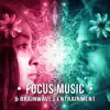 Stream & download Focus Music & Brainwaves Entrainment: Learning and Brain Training, Gamma Waves, Concentration Music Therapy, Mind Power, Mindfulness