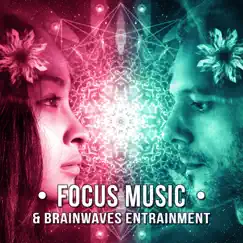 Focus Music & Brainwaves Entrainment: Learning and Brain Training, Gamma Waves, Concentration Music Therapy, Mind Power, Mindfulness by Academy of Increasing Power of Brain album reviews, ratings, credits