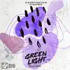 Green Light (feat. Kate Wild) [Moksi Remix] - Single album lyrics, reviews, download