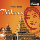 Natya Dwani - Thillanas - Madurai R. Muralidharan