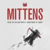 Mittens (From the Holiday Movie 'Christmas in Tahoe') - Single album lyrics, reviews, download