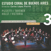 Colección Antológica de Grabaciones (En Concierto) (Vol 3) - Carlos López Puccio & Estudio Coral de Buenos Aires