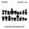 Newbie (Cartoon Network Rap) [feat. jtbs] - Baker the Legend lyrics