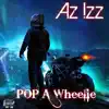 Pop a Wheel - Single album lyrics, reviews, download