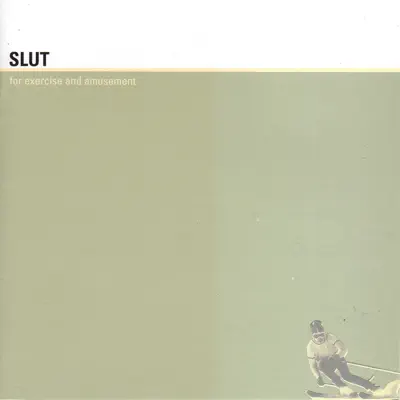 For Exercise and Amusement - Slut