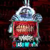 Glass Mouth (feat. Tyler Dennen & Sworn in) - Single album lyrics, reviews, download