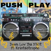 Push Play (feat. Kristastrophe) artwork