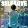 Self Love - Single album lyrics, reviews, download