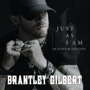 Just as I Am (Platinum Edition) - Brantley Gilbert