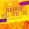 Stream & download You and Me (Cheap Sunglasses Remix) - EP