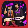 Stream & download Taradinha - Single