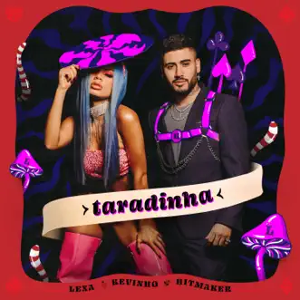 Taradinha - Single by Lexa, Kevinho & Hitmaker album reviews, ratings, credits