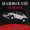 Cut Me Loose by Harm & Ease iTunes Track 1