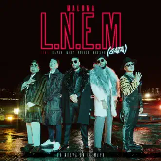 L.N.E.M. (GATA) [feat. Kapla y Miky, Blessd & Philip Ariaz] - Single by Maluma album reviews, ratings, credits