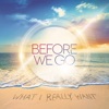 What I Really Want - Single