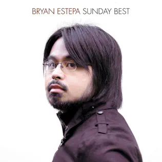 last ned album Bryan Estepa - Sunday Best