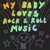 The Bug Club - My Baby Loves Rock & Roll Music