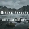 Black (Dave Audé Remix) - Single album lyrics, reviews, download
