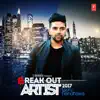 Break Out Artist 2017 - Guru Randhawa album lyrics, reviews, download