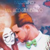 Mal Acostumbrado - Single