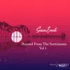 Stream & download Beyond From the Sentimens, Vol. 1